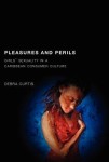 Pleasures and Perils