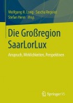 Die GroĂźregion SaarLorLux