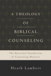 Theology of Biblical Counseling