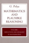 Mathematics and Plausible Reasoning, Volume 1