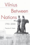 Vilnius Between Nations, 1795–2000