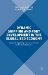 Dynamic Shipping and Port Development in the Globalized Economy