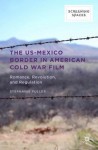 US-Mexico Border in American Cold War Film