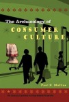 Archaeology of Consumer Culture