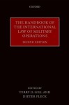 Handbook of the International Law of Military Operations