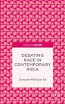 Debating Race in Contemporary India