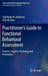 Practitioner’s Guide to Functional Behavioral Assessment