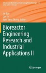 Bioreactor Engineering Research and Industrial Applications II