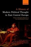History of Modern Political Thought in East Central Europe