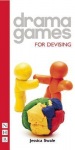 Drama Games for Devising