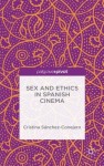 Sex and Ethics in Spanish Cinema