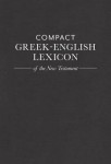 Compact Greek-English Lexicon of the New Testament