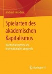 Spielarten des akademischen Kapitalismus