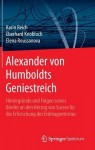 Alexander von Humboldts Geniestreich