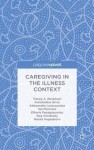 Caregiving in the Illness Context
