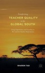 Transforming Teacher Quality in the Global South