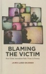 Blaming the Victim