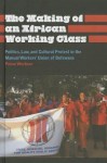 Making of an African Working Class