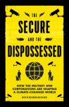 Secure and the Dispossessed