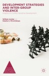 Development Strategies and Inter-Group Violence