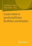 Soziale Arbeit in gesellschaftlichen Konflikten und Kampfen