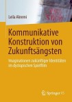 Kommunikative Konstruktion von Zukunftsangsten