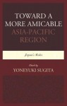Toward a More Amicable Asia-Pacific Region