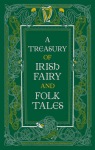 Treasury of Irish Fairy and Folk Tales