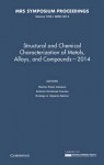 Structural and Chemical Characterization of Metals, Alloys, and Compounds – 2014: Volume 1766