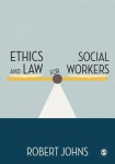 Ethics and Law for Social Workers