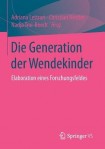 Die Generation der Wendekinder