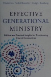 Effective Generational Ministry - Biblical and Practical Insights for Transforming Church Communities