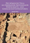 Romische Villa als Indikator provinzialer Wirtschafts- und Gesellschaftsstrukturen