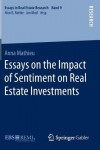 Essays on the Impact of Sentiment on Real Estate Investments