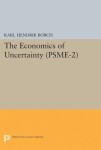Economics of Uncertainty. (PSME-2), Volume 2