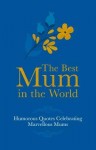 Best Mum in the World