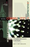 Whose Community? Which Interpretation? – Philosophical Hermeneutics for the Church