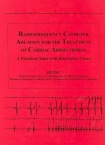 Radiofrequency Catheter Ablation for the Treatment of Cardiac Arrhythmias