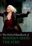 Oxford Handbook of Modern Irish Theatre