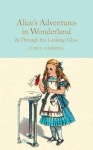 Alice's Adventures in Wonderland & Through the Looking-Glass
