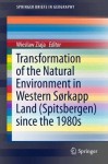 Transformation of the natural environment in Western Srkapp Land (Spitsbergen) since the 1980s