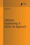 Software Engineering: A Hands-On Approach