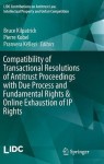 Compatibility of Transactional Resolutions of Antitrust Proceedings with Due Process and Fundamental Rights & Online Exhaustion of IP Rights