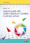 How to Support Pupils with Autism Spectrum Condition in Primary School