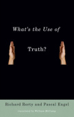 What's the Use of Truth?