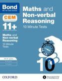 Maths & Non-verbal reasoning: Bond 11+ CEM 10 Minute Tests: Ready for the 2025 Cambridge Select Insight exam