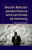 South African Performance and Archives of Memory