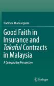 Good Faith in Insurance and Takaful Contracts in Malaysia