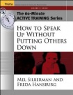 60-Minute Active Training Series: How to Speak Up Without Putting Others Down, Leader's Guide