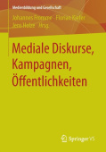 Mediale Diskurse, Kampagnen, Offentlichkeiten